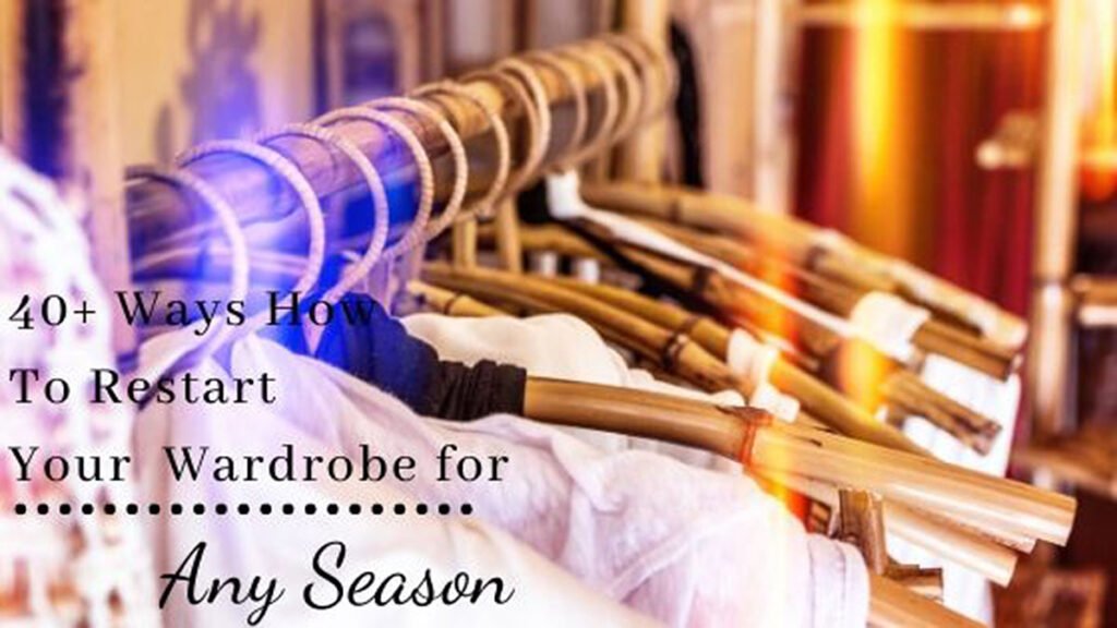 how to restart your wardrobe feature image