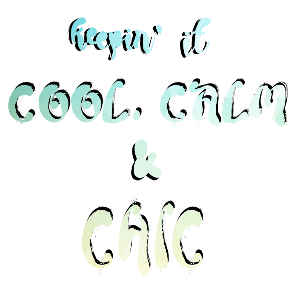 keepin' it cool calm & chic quote