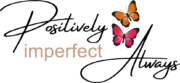 Positively Imperfect Always logo